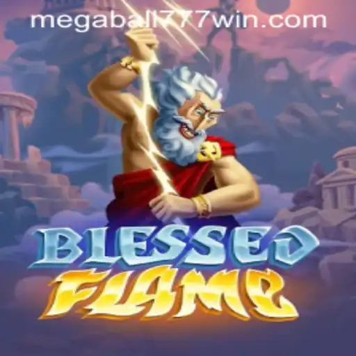 Dive into the Thrilling World of BlessedFlame: Unleashing the Power of MegaBall777
