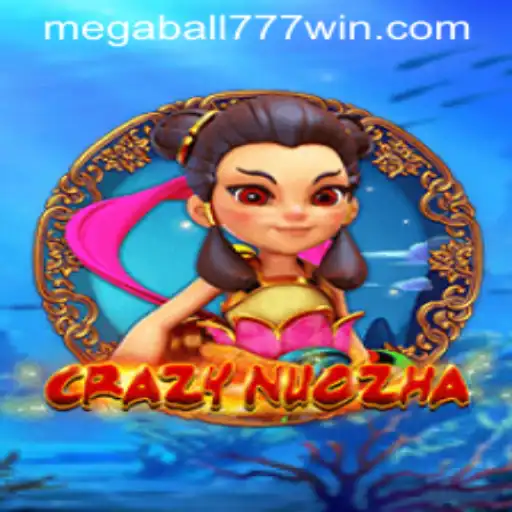 Inside CrazyNuoZha: Exploring the Thrills of MegaBall777