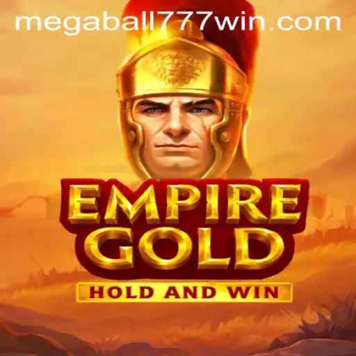 Unveiling EmpireGold: A Dynamic Gaming Adventure with MegaBall777