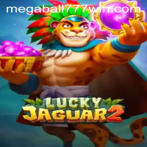 Exploring the Thrills of Luckyjaguar2 and MegaBall777: An In-Depth Look
